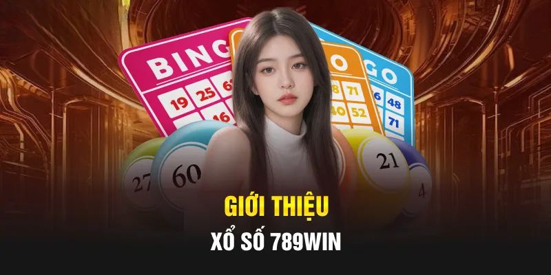 Xổ Số 789WIN - Nền Tảng Cá Cược Hàng Đầu Với Cơ Hội Trúng Thưởng Lớn